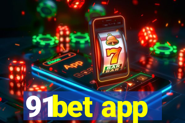 91bet app